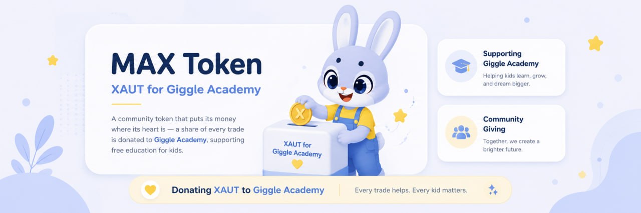 MAX Token — XAUT for Giggle Academy